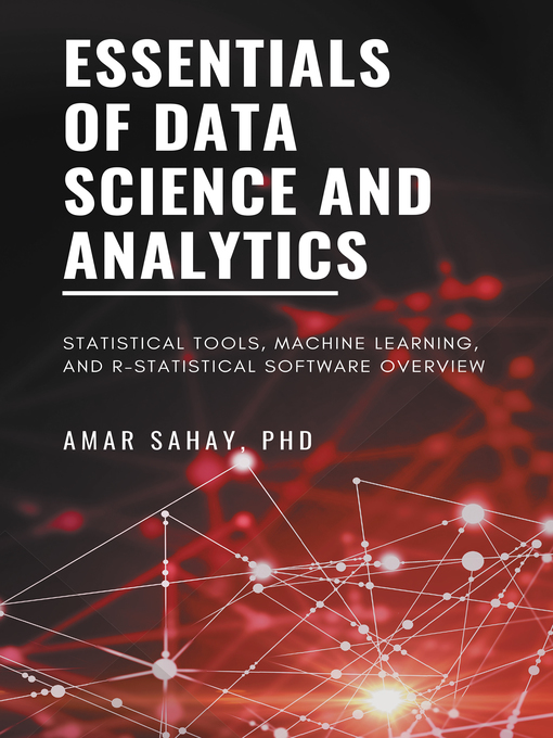 Title details for Essentials of Data Science and Analytics by Amar Sahay - Available